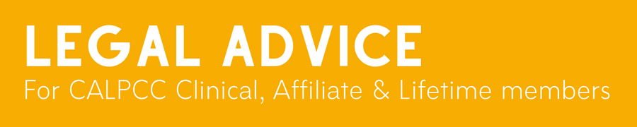 Legal Advice for CALPCC Clinical, Affiliate & Lifetime members
